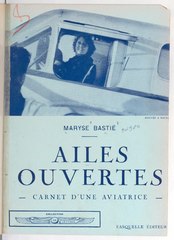 Maryse Bastié, Ailes ouvertes, 1937    