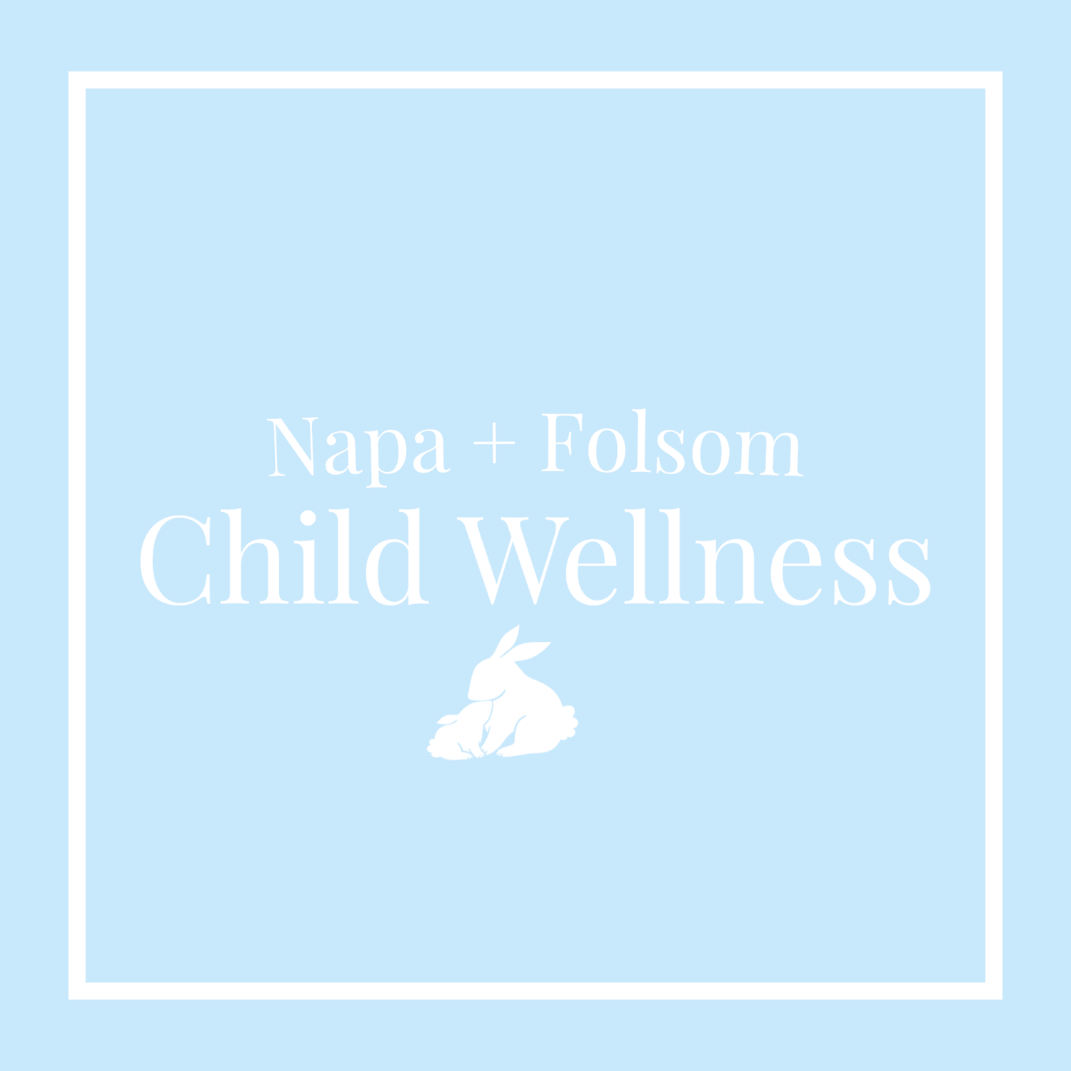 Napa + Folsom Child Wellness
