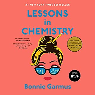 Lessons in Chemistry Audiobook By Bonnie Garmus cover art