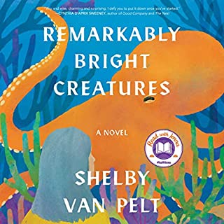 Remarkably Bright Creatures Audiobook By Shelby Van Pelt cover art