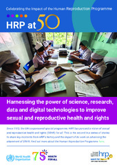 HRP at 50: harnessing the power of science, research, data and digital technologies to improve sexual and reproductive health and rights