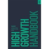 High Growth Handbook: Scaling Startups from 10 to 10,000 People