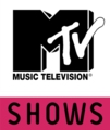 MTV Shows Logo used from 1 March 2010 to 1 February 2011.