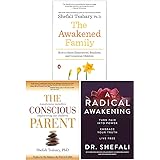 Dr Shefali Tsabary Collection 3 Books Set (The Awakened Family, The Conscious Parent, A Radical Awakening)