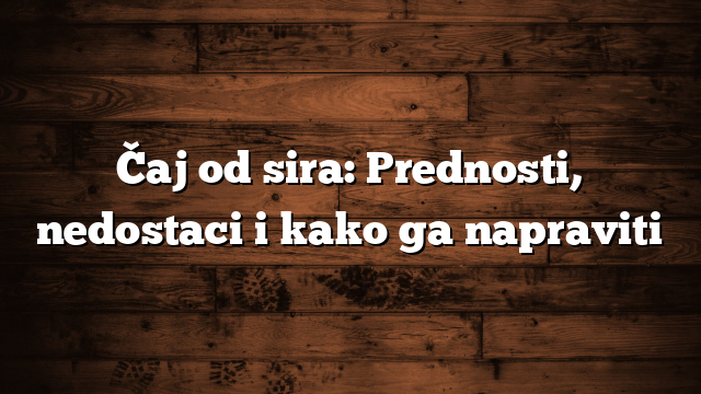 Teh keju: Kelebihan, kekurangan dan cara membuatnya