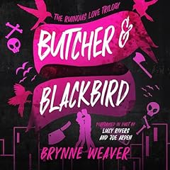 Butcher & Blackbird Audiobook By Brynne Weaver cover art