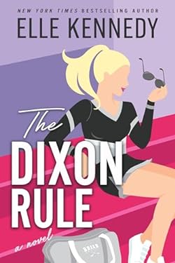 The Dixon Rule (Campus Diaries Book 2)