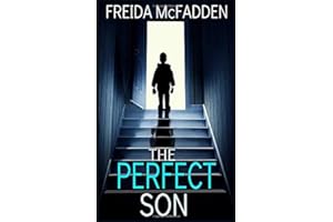 The Perfect Son: A gripping psychological thriller with a breathtaking twist