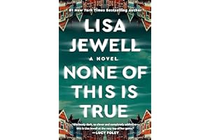 None of This Is True: A Novel