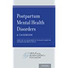 Postpartum Mental Health Disorders: A Casebook