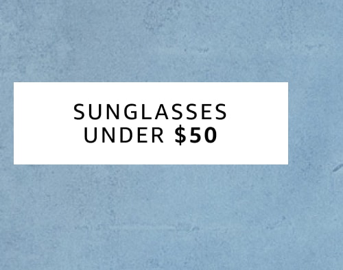 Sunglasses Under $50