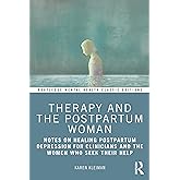 Therapy and the Postpartum Woman (Routledge Mental Health Classic Editions)