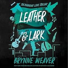 Leather & Lark Audiobook By Brynne Weaver cover art