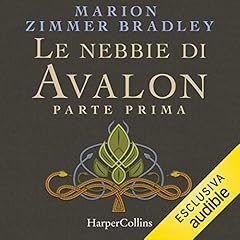 Le nebbie di Avalon. Parte prima copertina