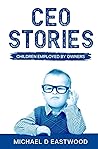 CEO-Stories by Michael Eastwood