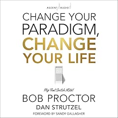 Change Your Paradigm, Change Your Life cover art