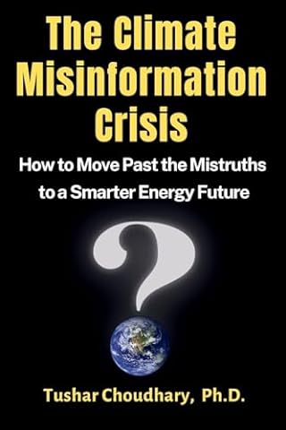 The Climate Misinformation Crisis: How to move past the mistruths to a smarter energy future