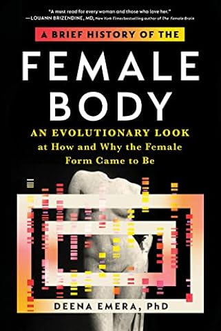 A Brief History of the Female Body: An Evolutionary Look at How and Why the Female Form Came to Be