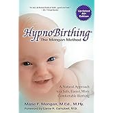 Hypnobirthing: A Natural Approach To A Safe, Easier, More Comfortable Birthing (CD is not included)